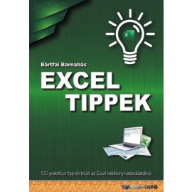   Excel tippek - 100 praktikus tipp és trükk az Excel hatékony használatához | Bártfai Barnabás
