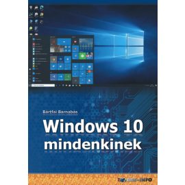 Windows 10 mindenkinek könyv | Bártfai Barnabás