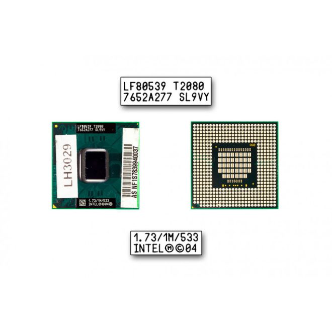 Intel Dual Core T2080 1730MHz használt CPU, SL9VY