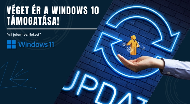  Véget ér a Windows 10 támogatása – Mit jelent ez neked?